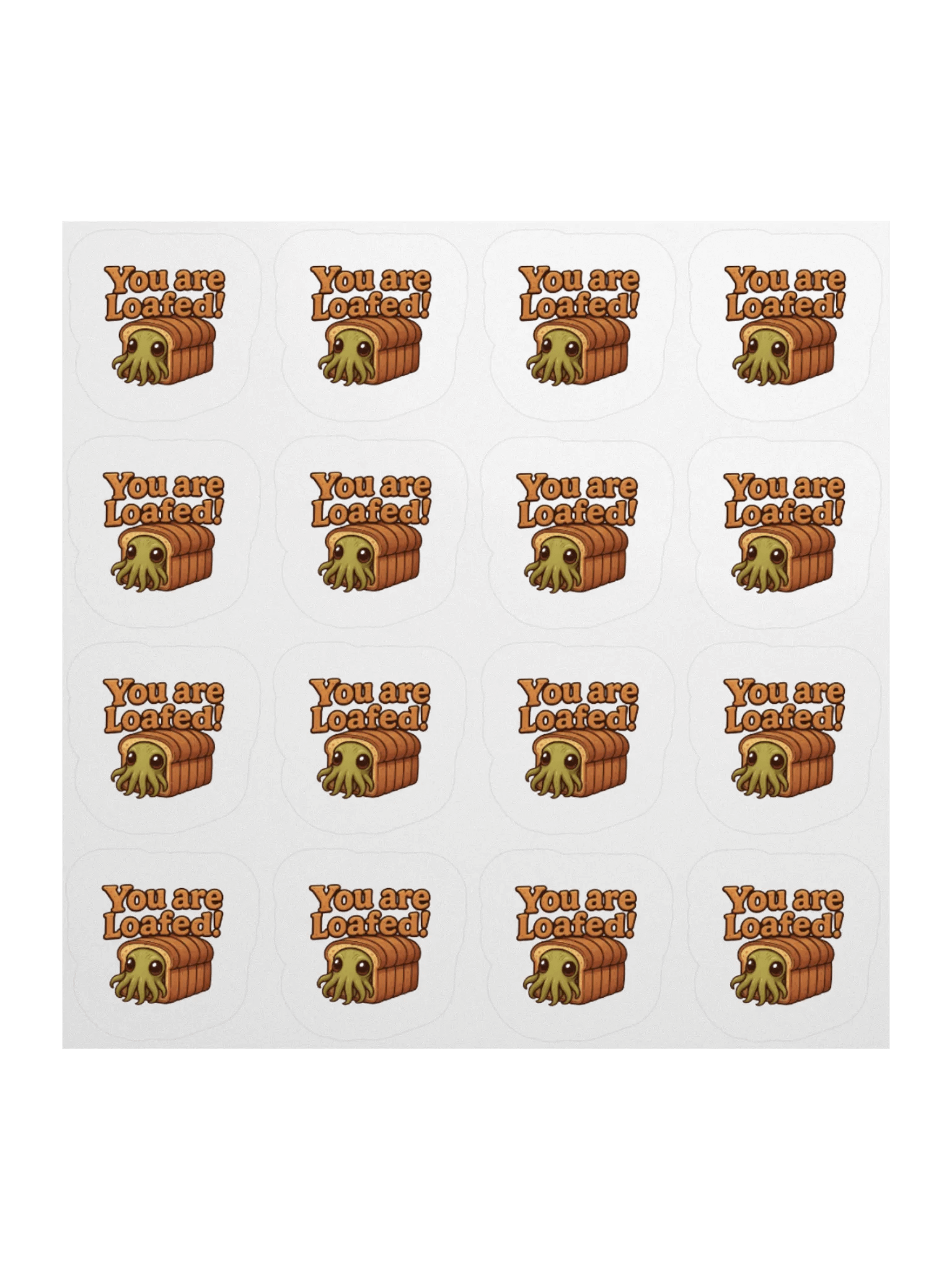 You Are Loafed! Sticker Sheet product image (2)