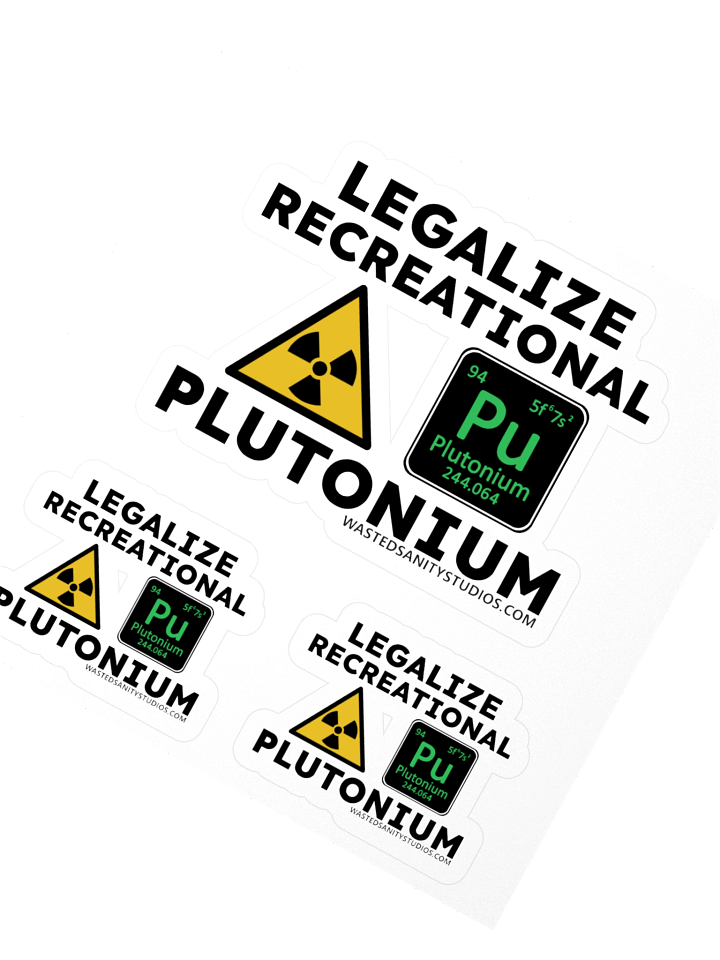 Legalize Recreational Plutonium Sticker Sheet 2 product image (3)