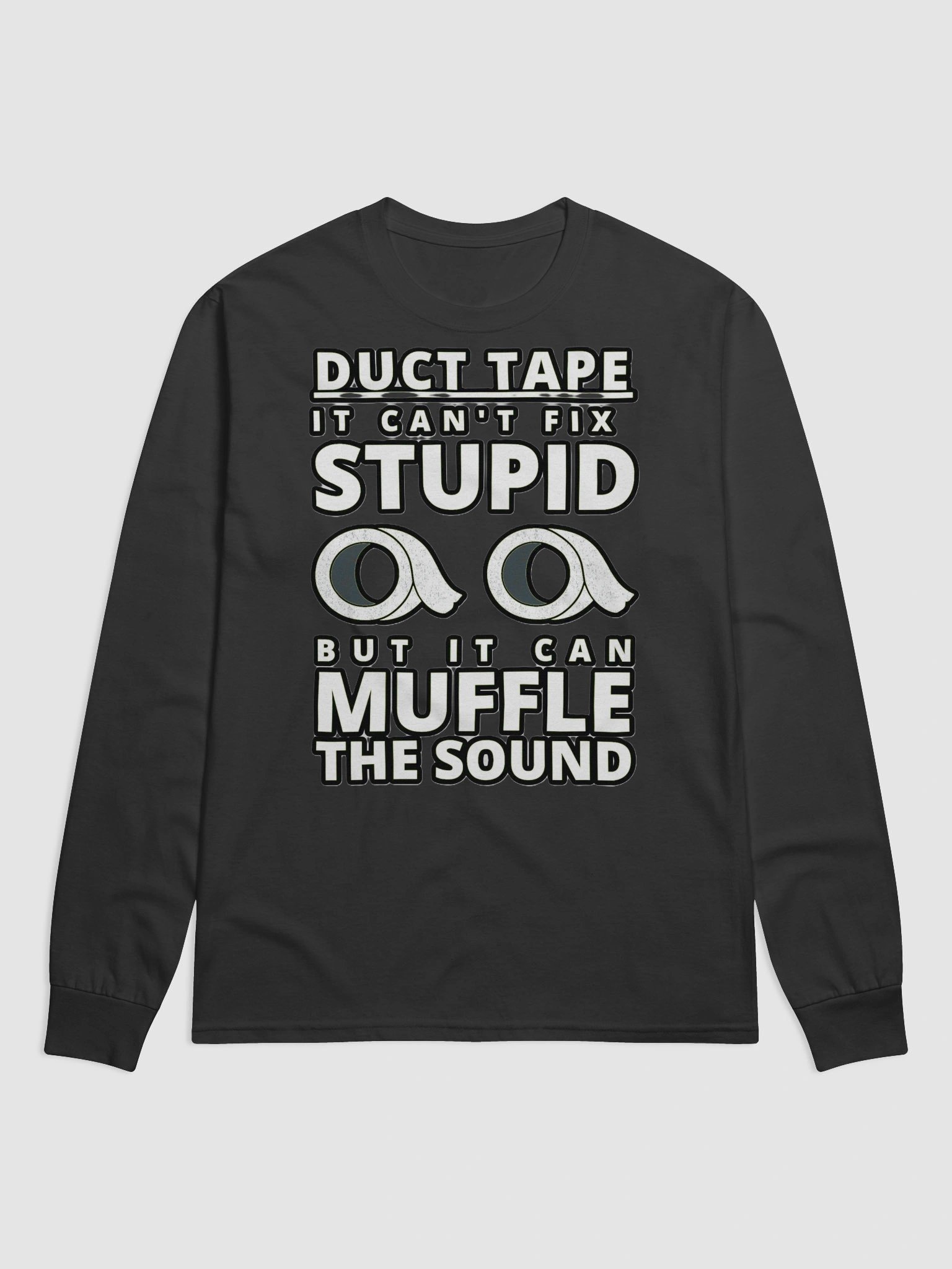 DUCTTAPE : IT CAN'T FIX STUPID BUT IT CAN MUFFLE THE SOUND product image (2)