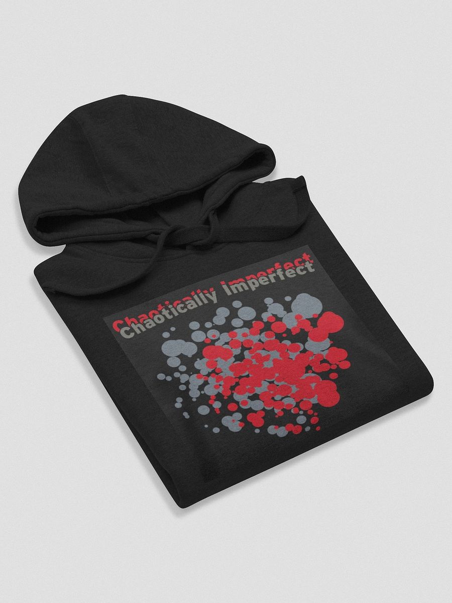 Chaotically Imperfect Hoodie product image (6)