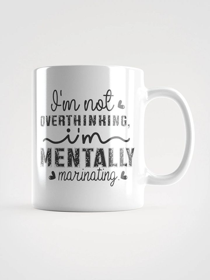 Mentally Marinating - Not Overthinking Mug product image (2)