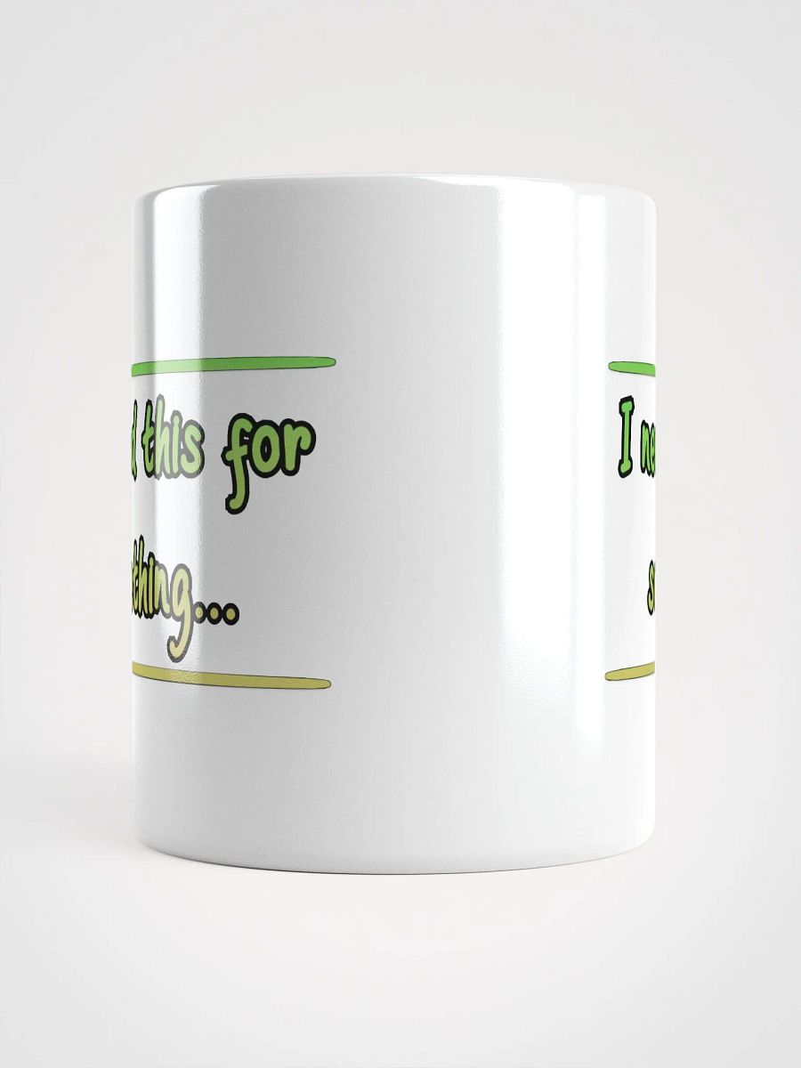 White Mug - I needed this for something product image (14)