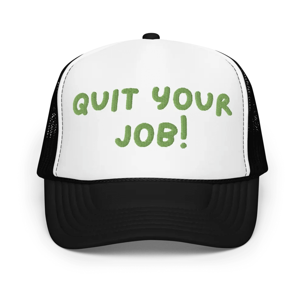 quit your job embroidered trucker hat product image (1)