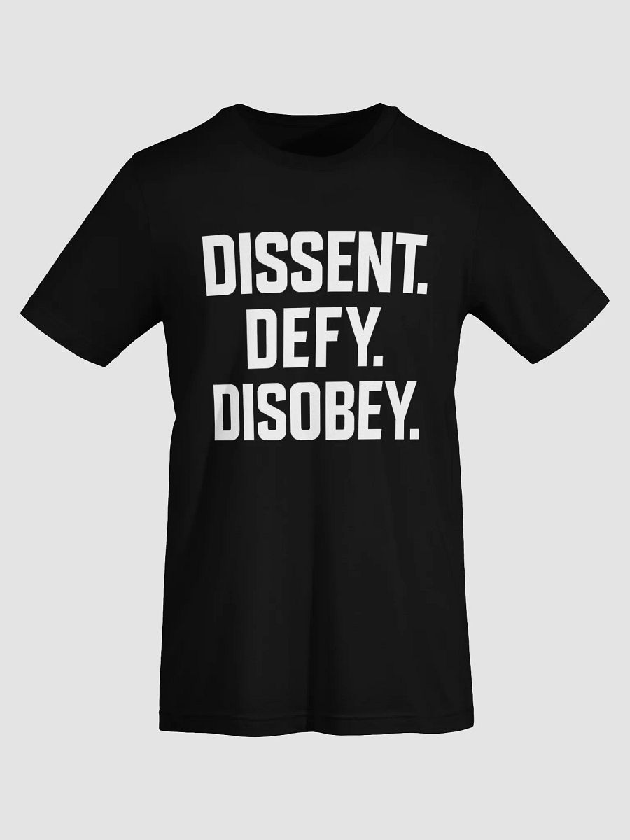 Dissent. Defy. Disobey. Tee – Hacker Resistance Uniform product image (7)