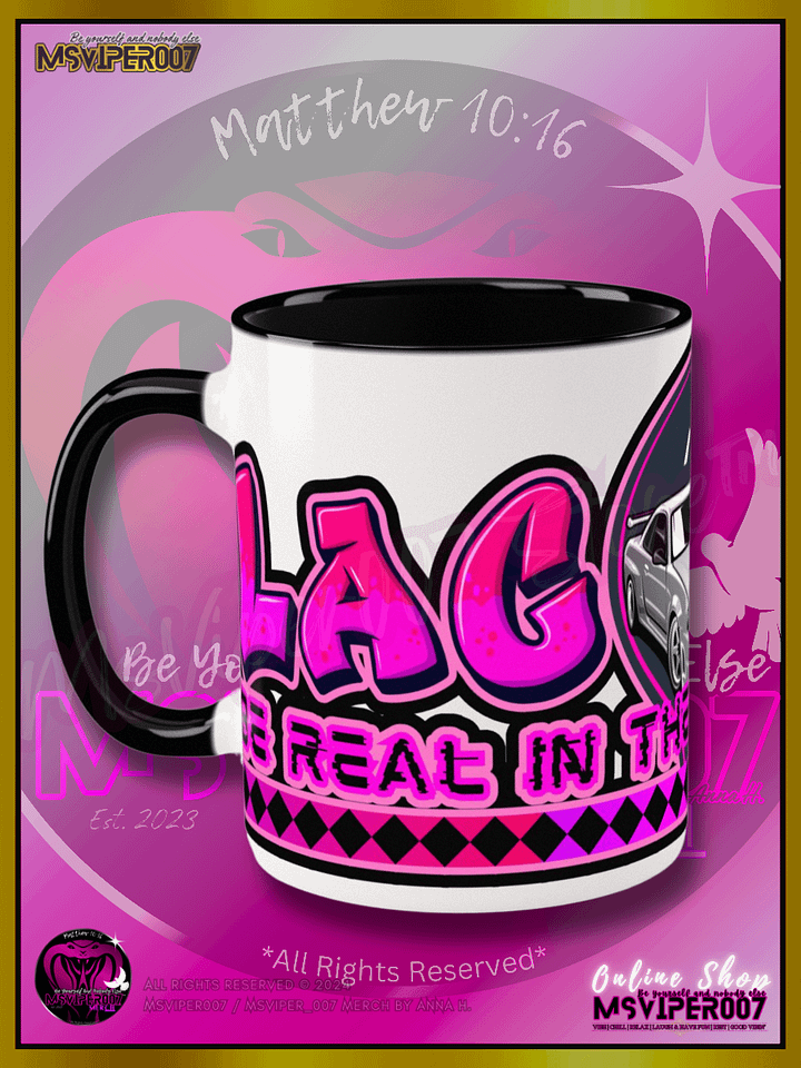 Mug - MsViper007's "Lag Be Real in these Skreetz [pink]" Hot Beverage Mug with color inside by Anna H. product image (1)