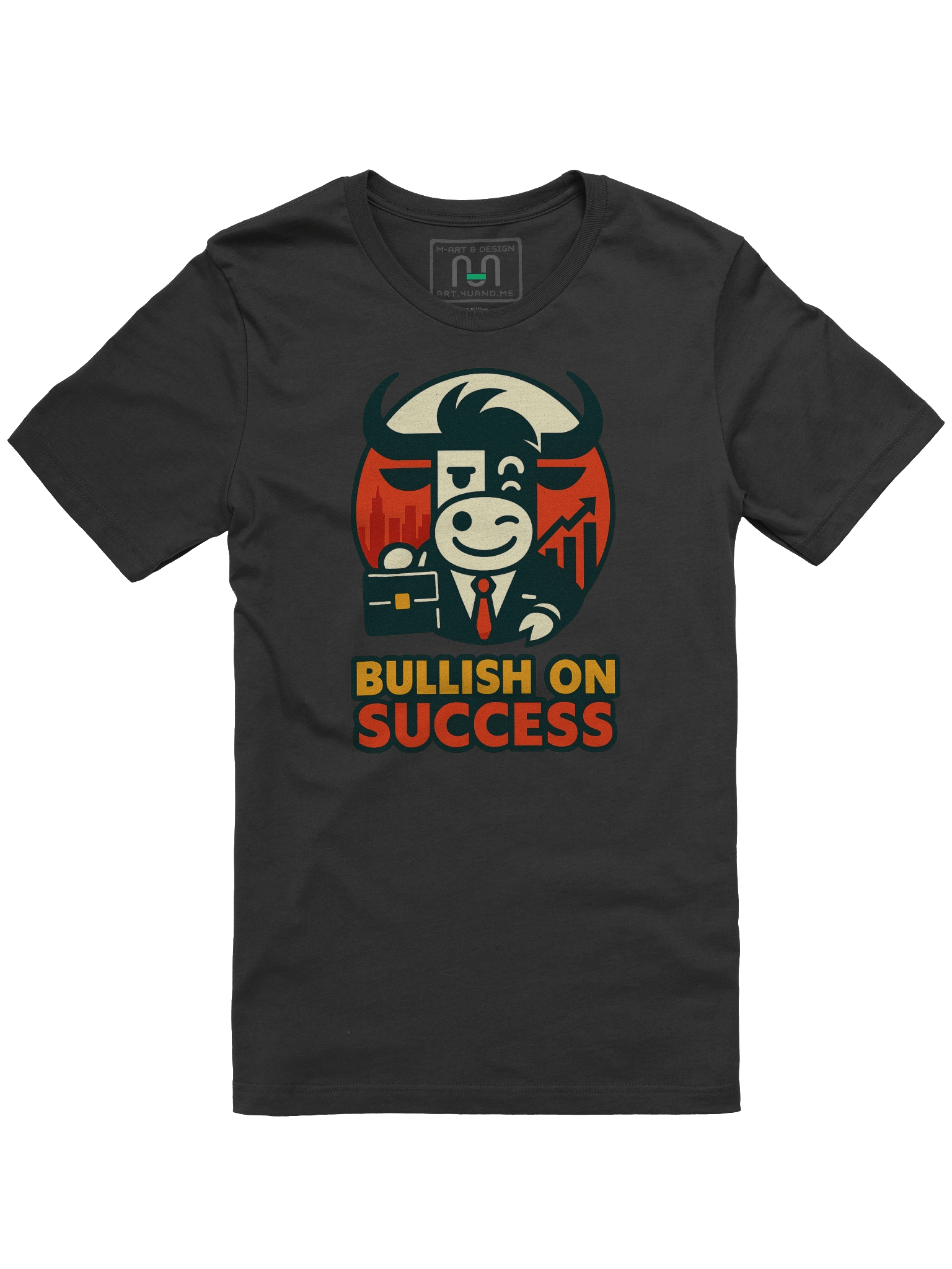 Bullish on Success – Entrepreneur T-Shirt for Go-Getters - by M-Art and Design product image (6)