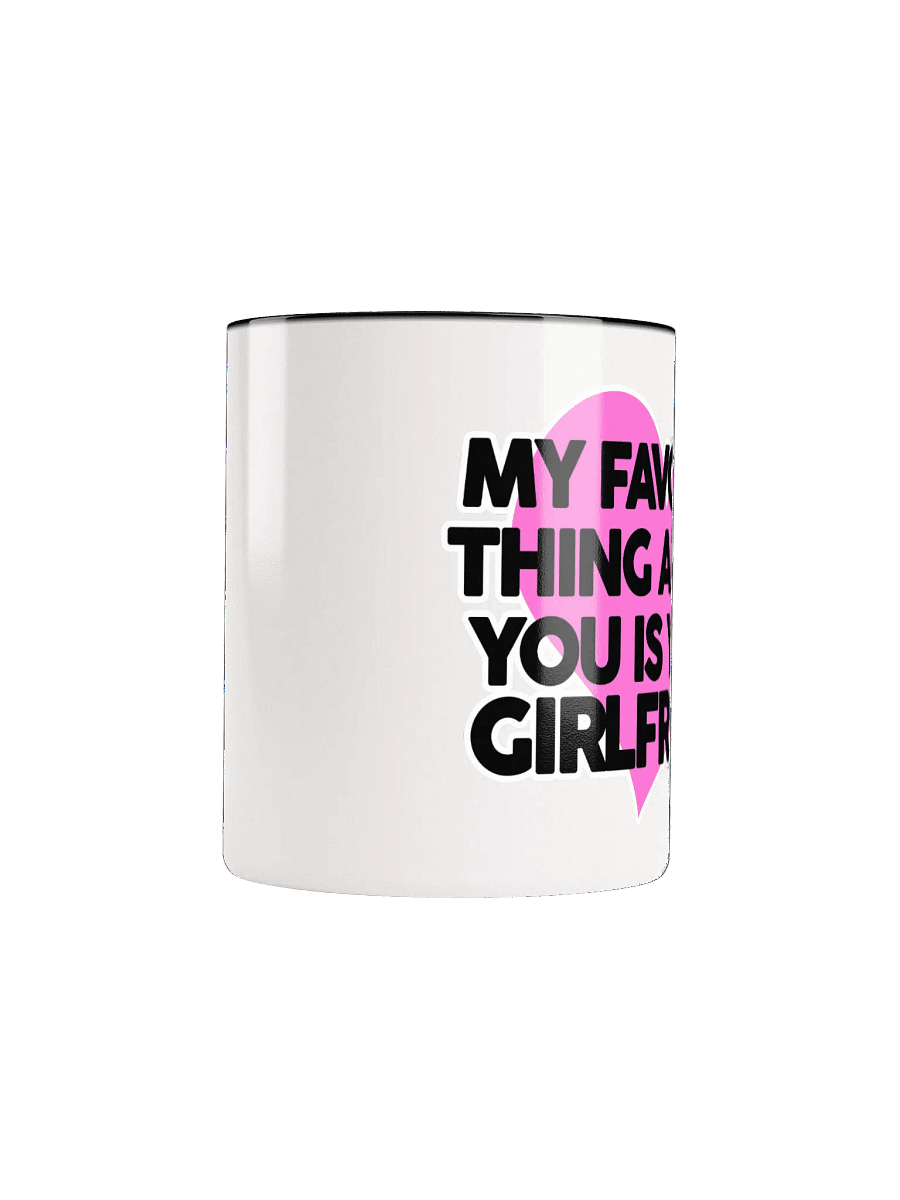 My Favorite Thing About You... - Mug product image (15)