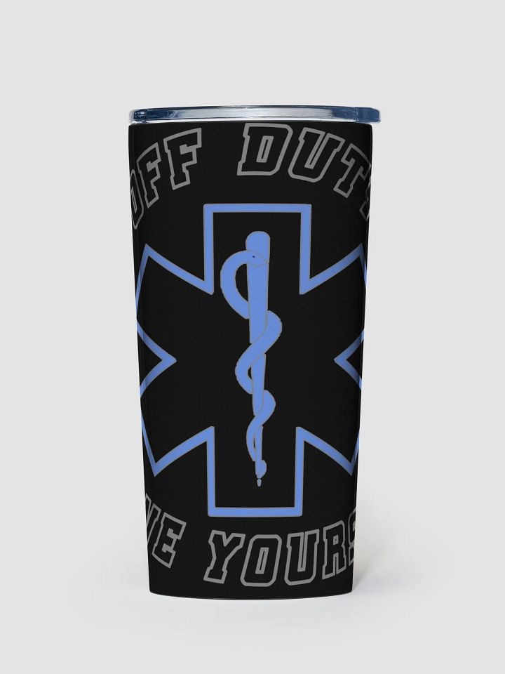 "Off Duty, Save Yourself" EMS Tumbler product image (1)