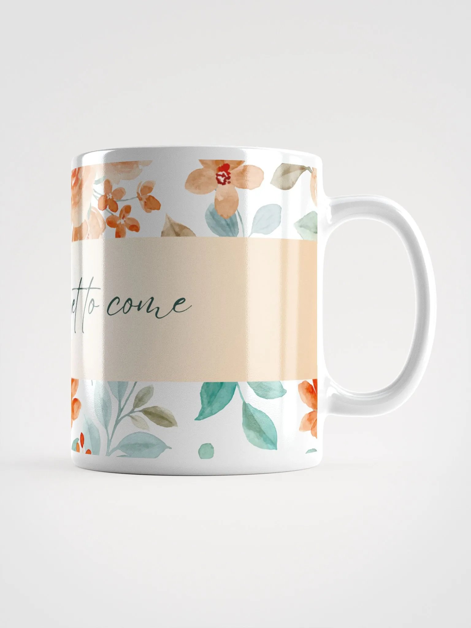 The Best is Yet to Come Floral Mug product image (2)