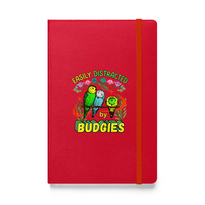 Easily Distracted By Budgies Hardcover Journal product image (1)
