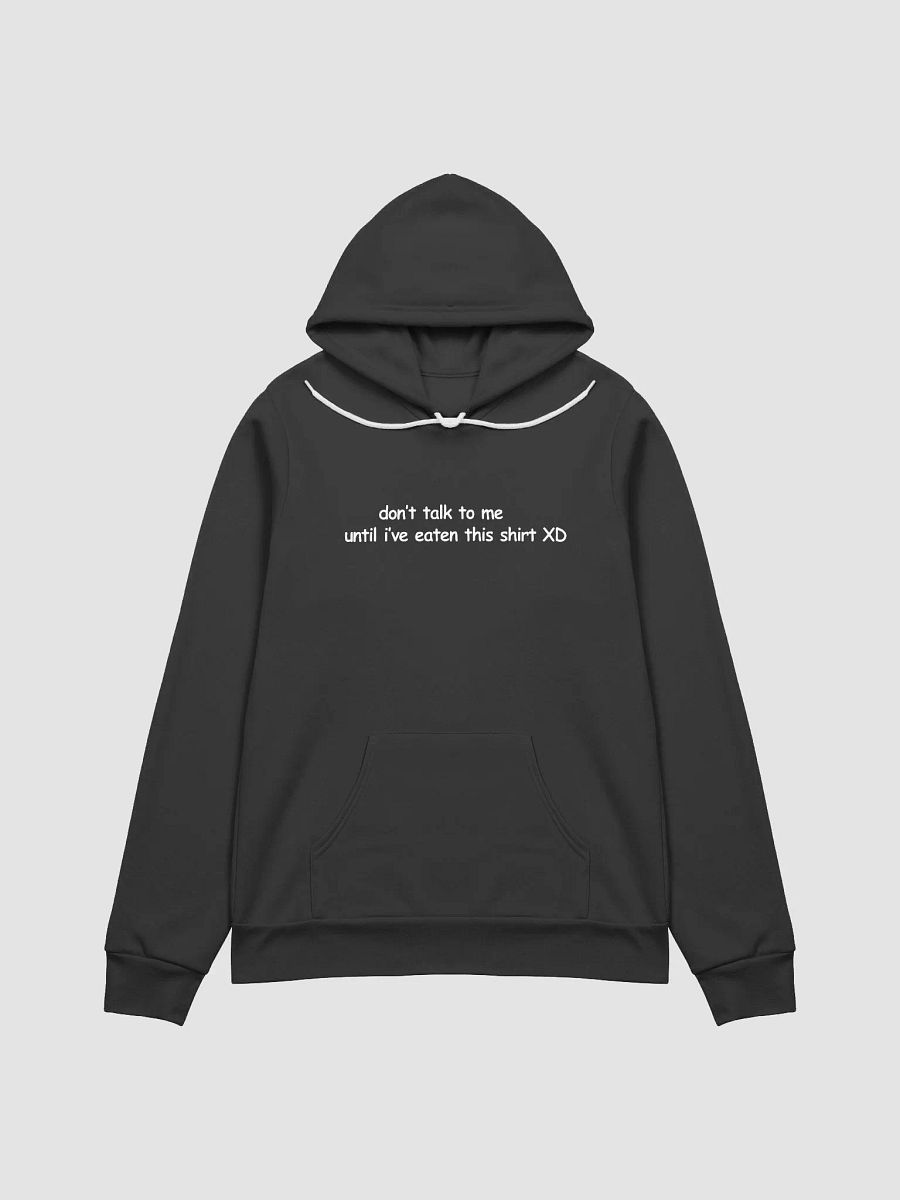 Don't Talk to Me Until I've Eaten This Shirt XD Supersoft Hoodie product image (1)