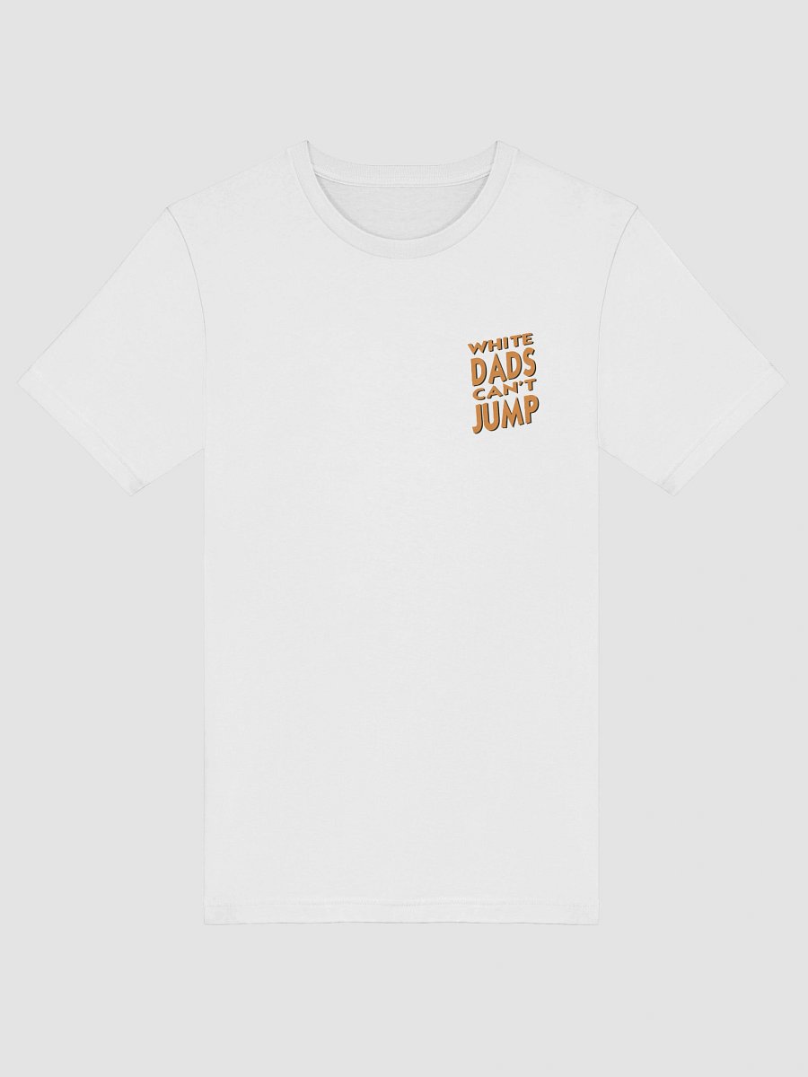 White Dads Can't Jump T Shirt product image (17)