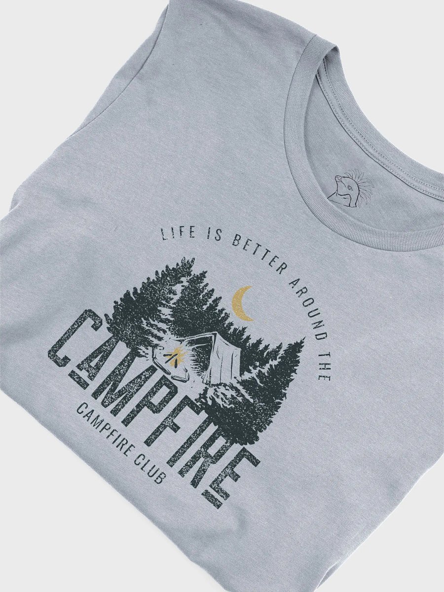 Life Is Better Around The Campfire Shirt #28 product image (6)