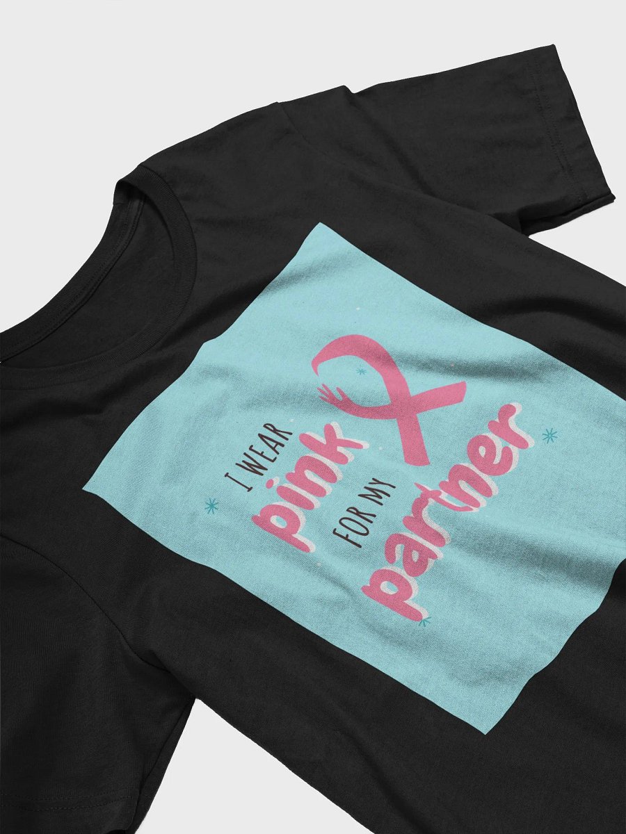 I Wear Pink For My Partner TShirt product image (3)
