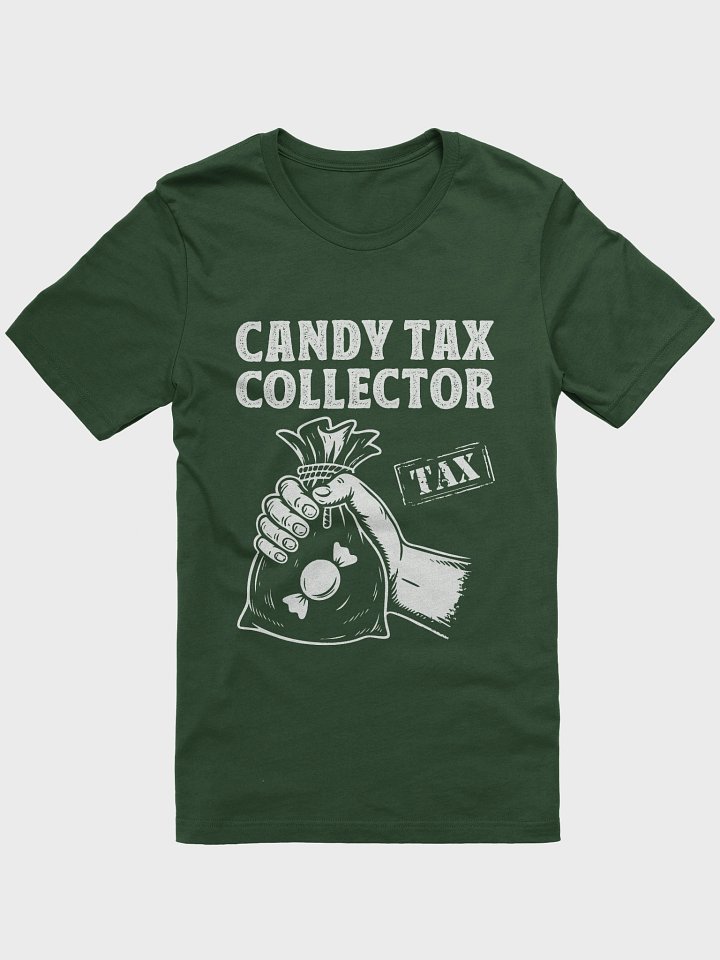 Candy Tax Collector — Funny Halloween T-Shirt product image (1)