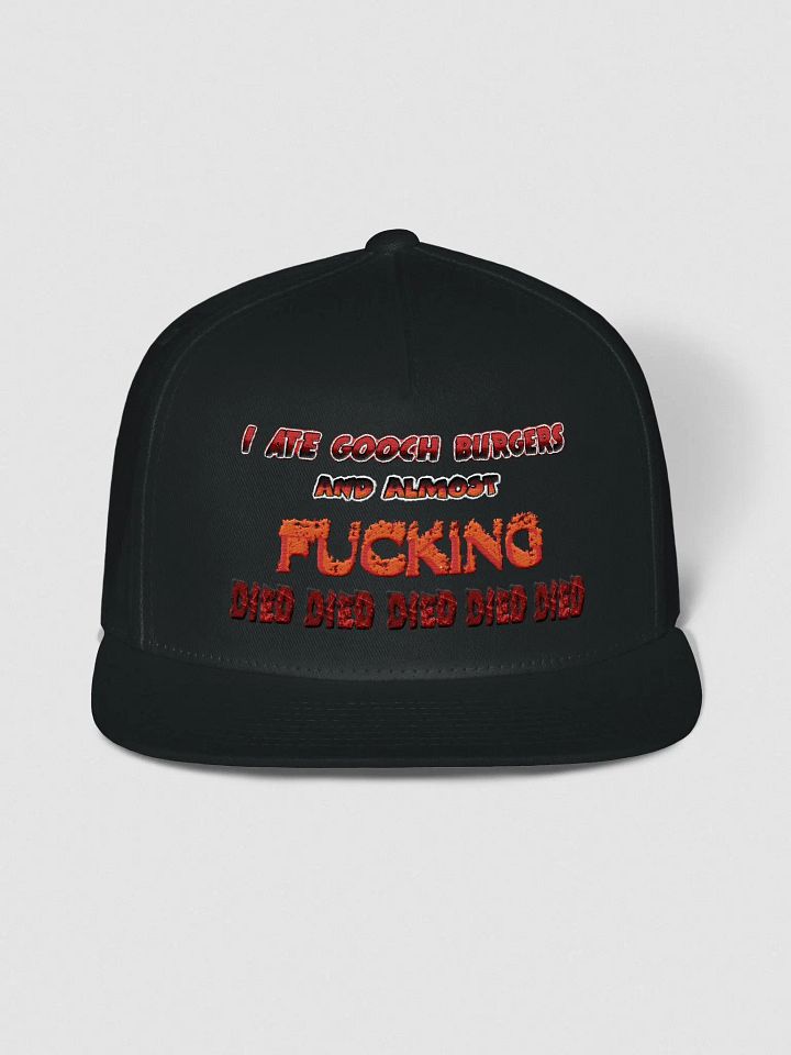 i ate gooch burgers and almost fucking died died died died died hat product image (5)