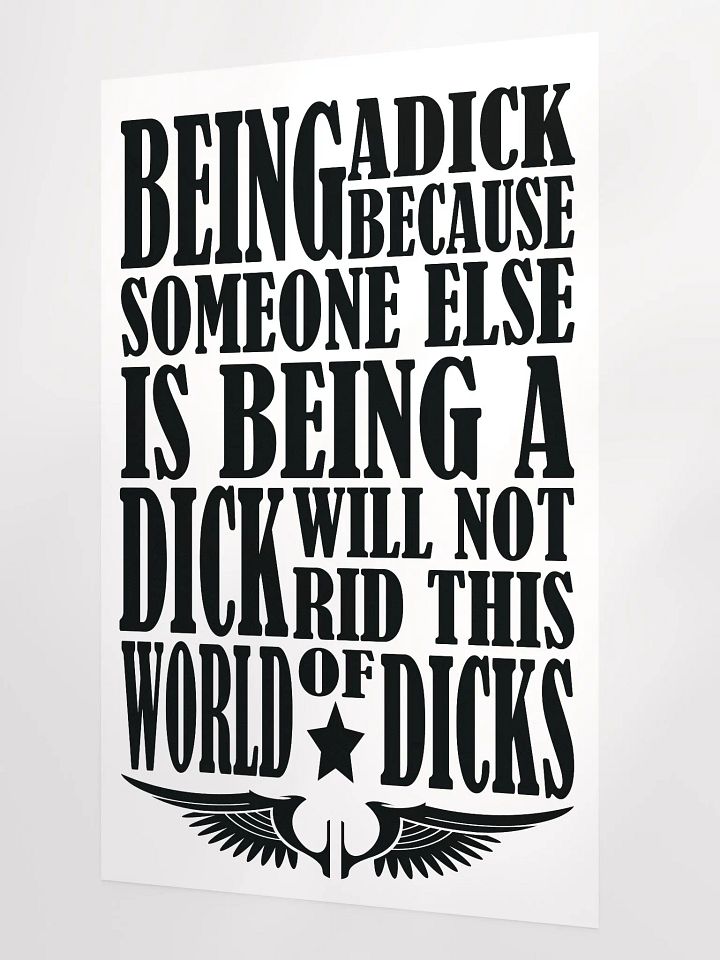 Behaviour - Stop Being A Dick - Enhanced Matte Paper Poster product image (1)