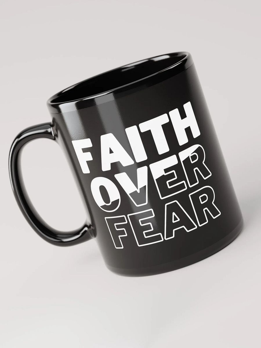 Faith Over Fear Ceramic Coffee Mug (11oz & 15oz) - Inspirational Drinkware for Daily Motivation product image (1)