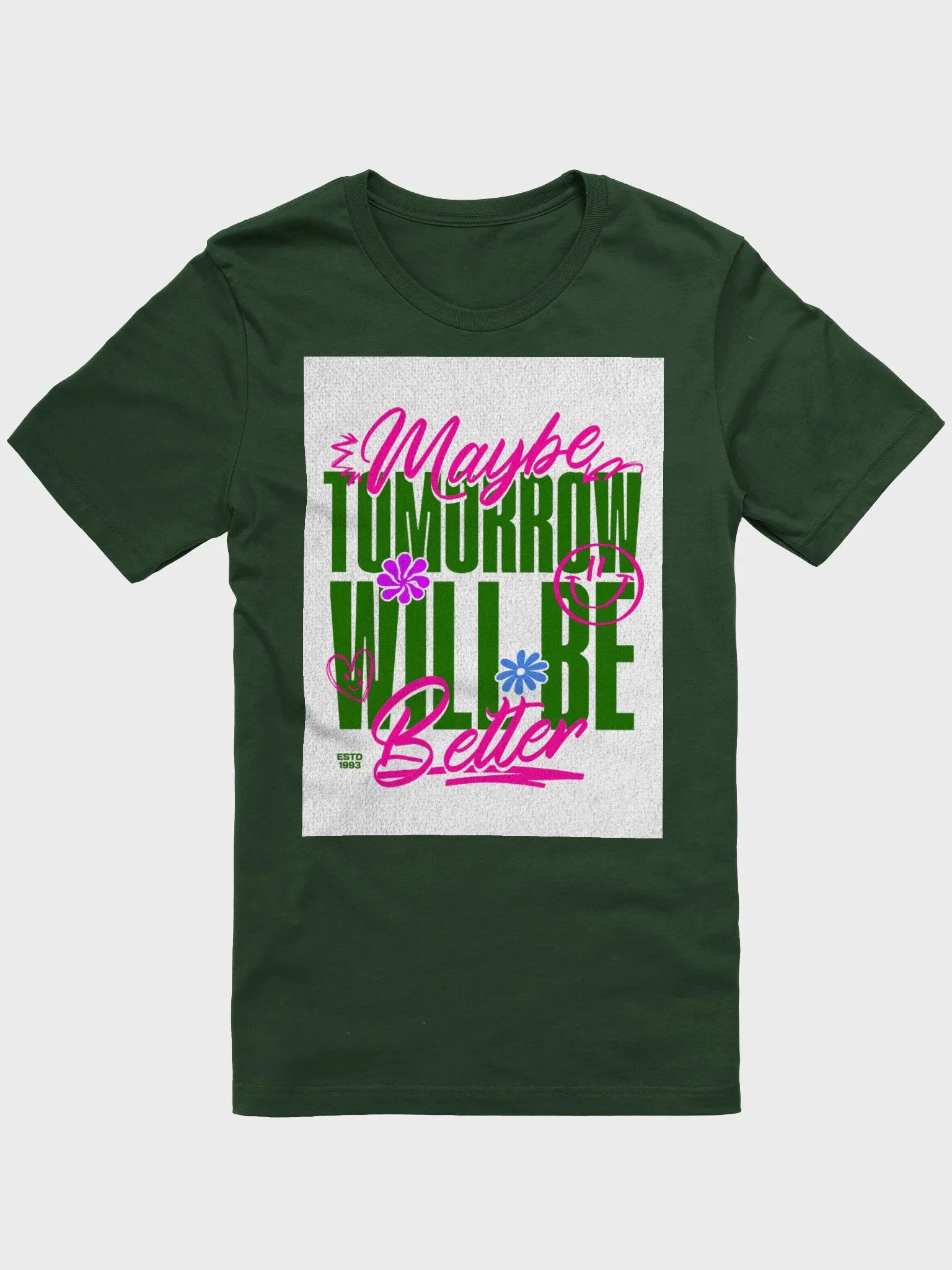 Tomorrow will be better T Shirt product image (6)