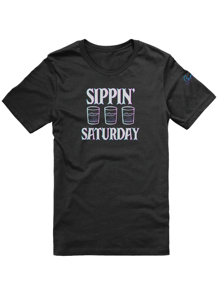 Sippin' Saturday - Shirt product image (2)