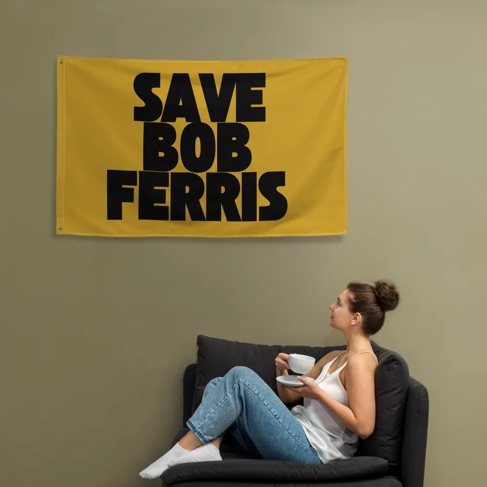 Save Bob Ferris Flag product image (12)
