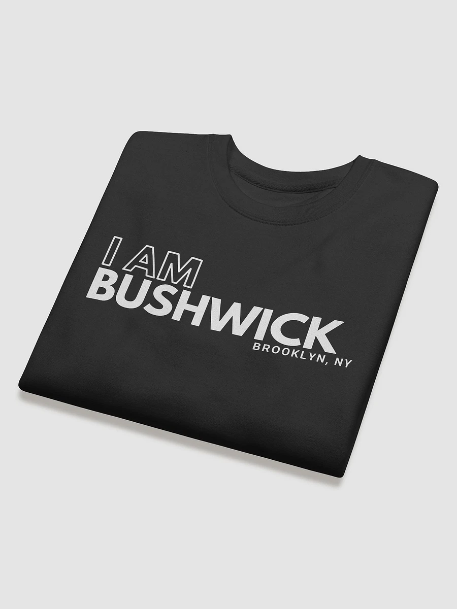 I AM Bushwick : Sweatshirt product image (18)