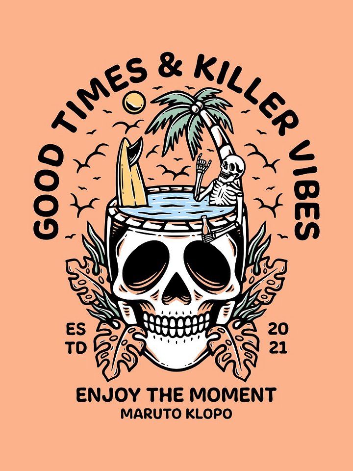 Good times and killer vibes product image (1)