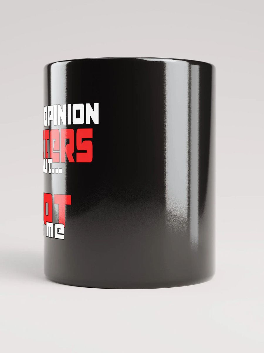 Your Opinion Matters Mug product image (6)
