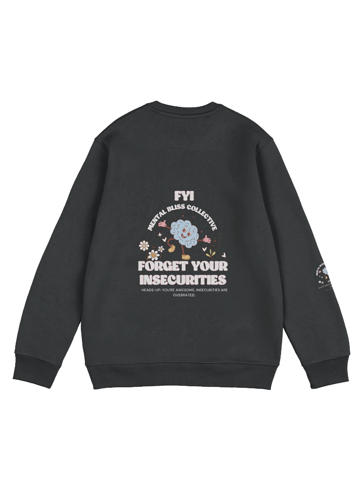 FYI "Forget Your Insecurities Unisex Organic Cotton Sweatshirt – Embrace Your True Confidence product image (2)