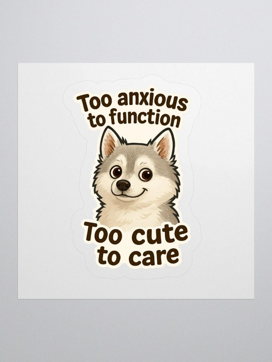 Too Anxious. Too Cute. – Cordell Sticker 🧠🐾 product image (2)
