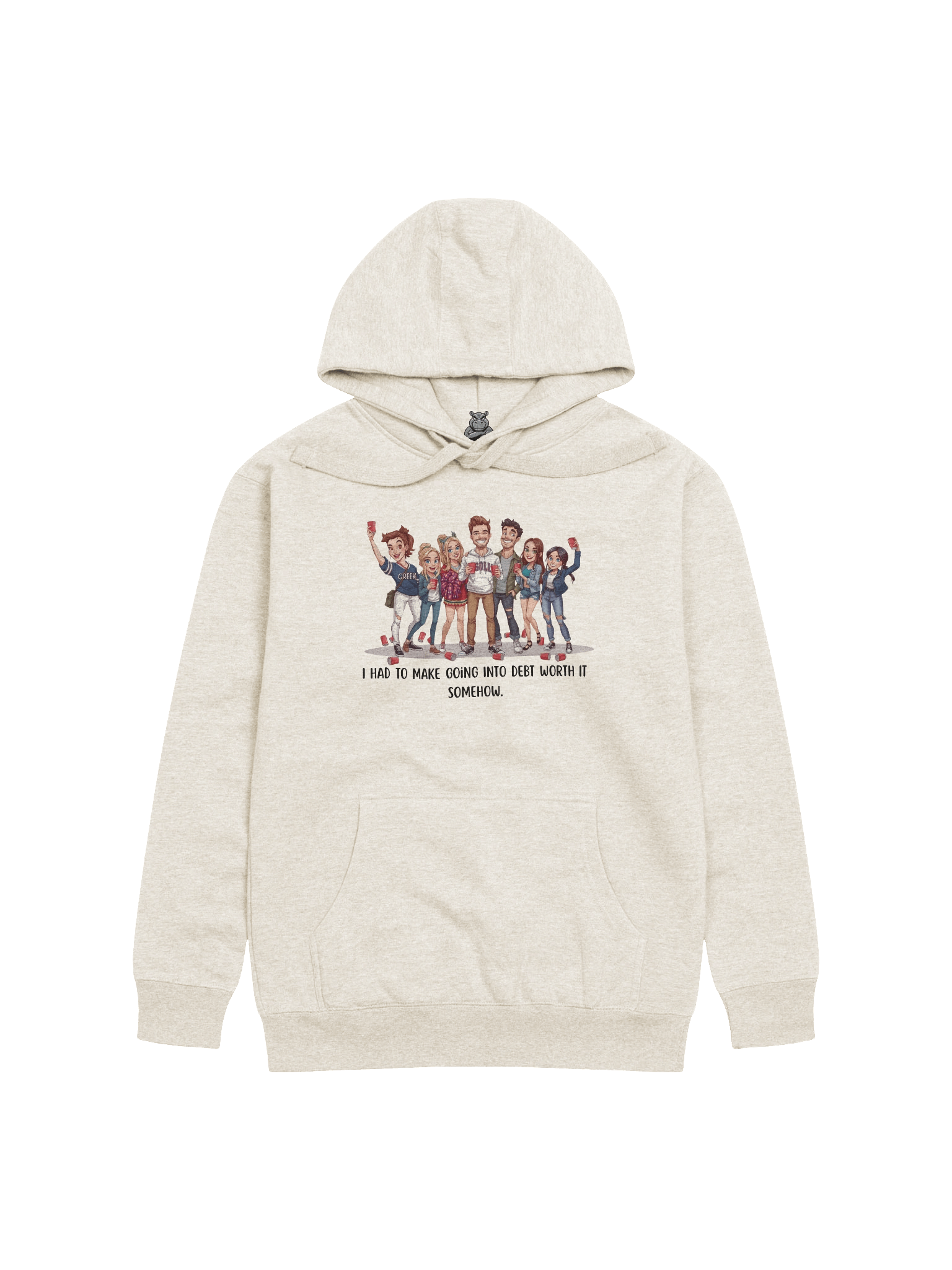 "I Had To Make Going Into Debt Worth It Somehow” Funny College Party Hoodie | Student Loan Humor Hoodie for Grads & College Kids product image (3)