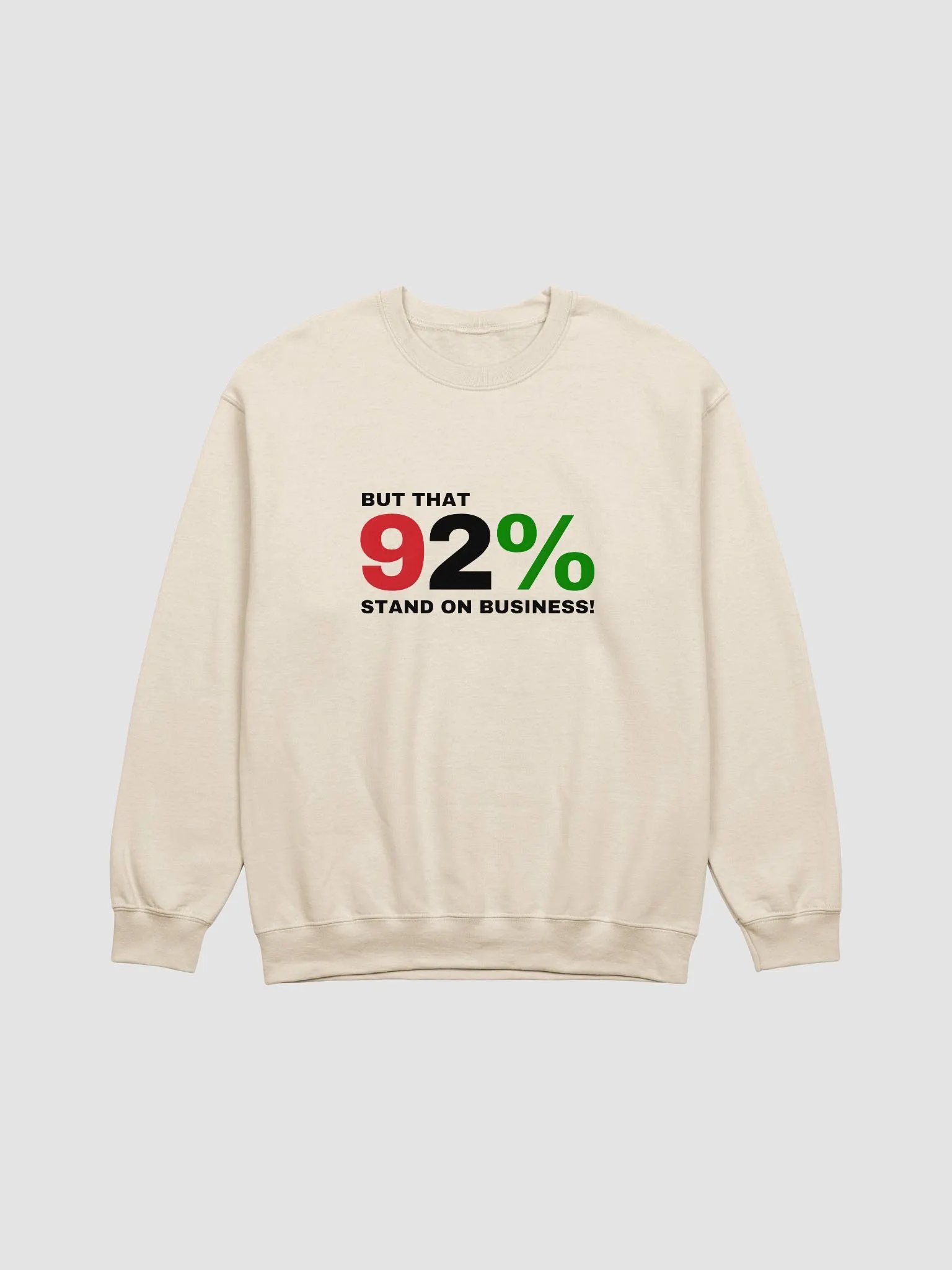 92% Stand on Business Sweatshirt product image (2)