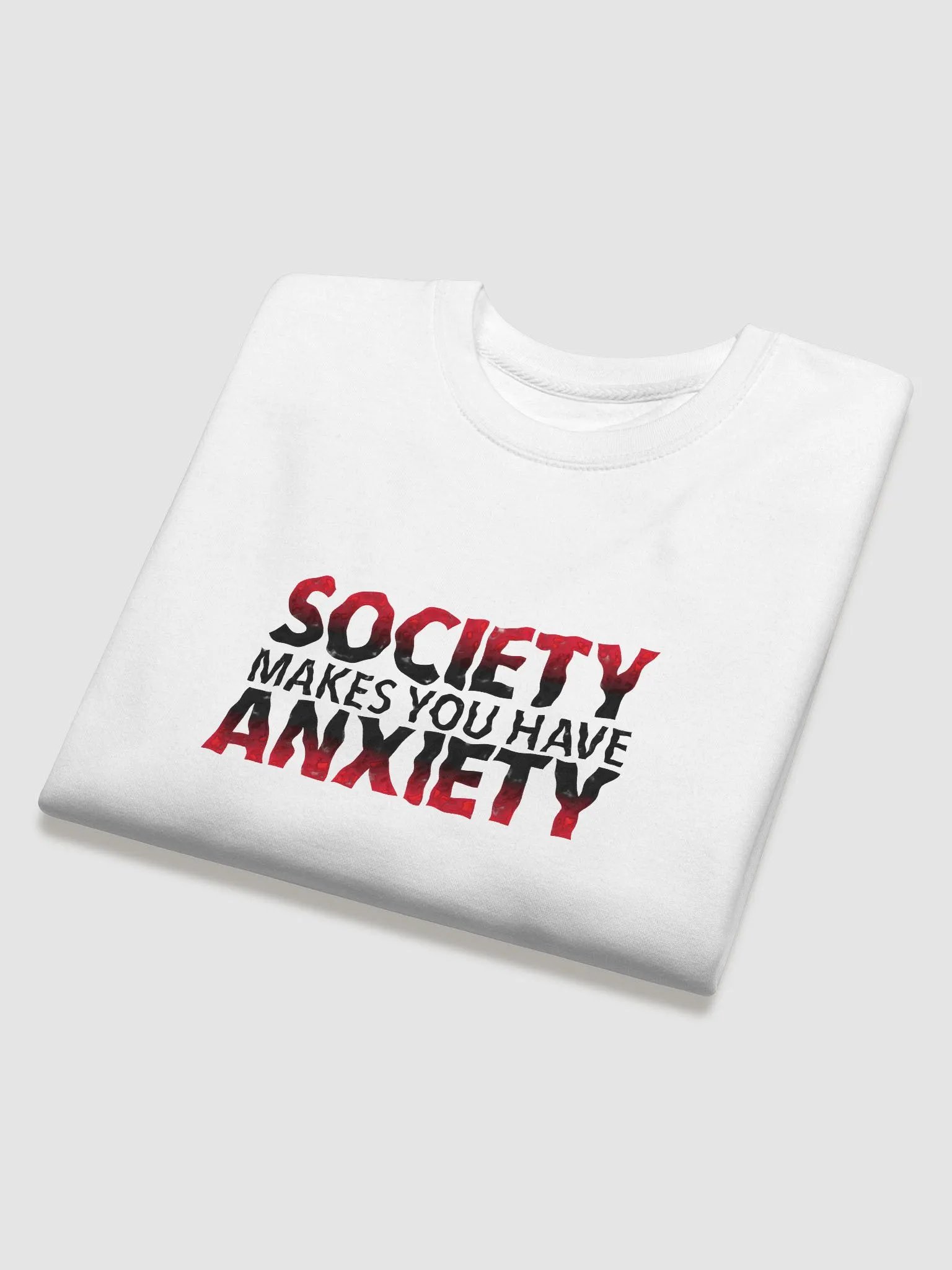 Society Makes You Have Anxiety Premium Sweatshirt product image (31)