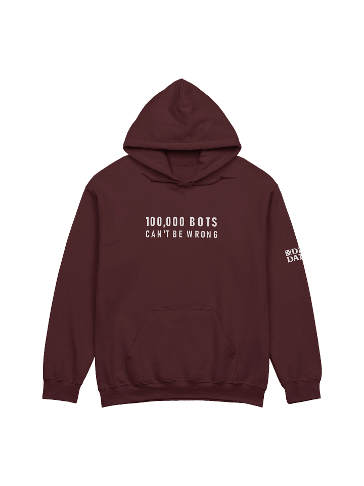 100,000 Bots Can't Be Wrong (Hoodie) product image (1)