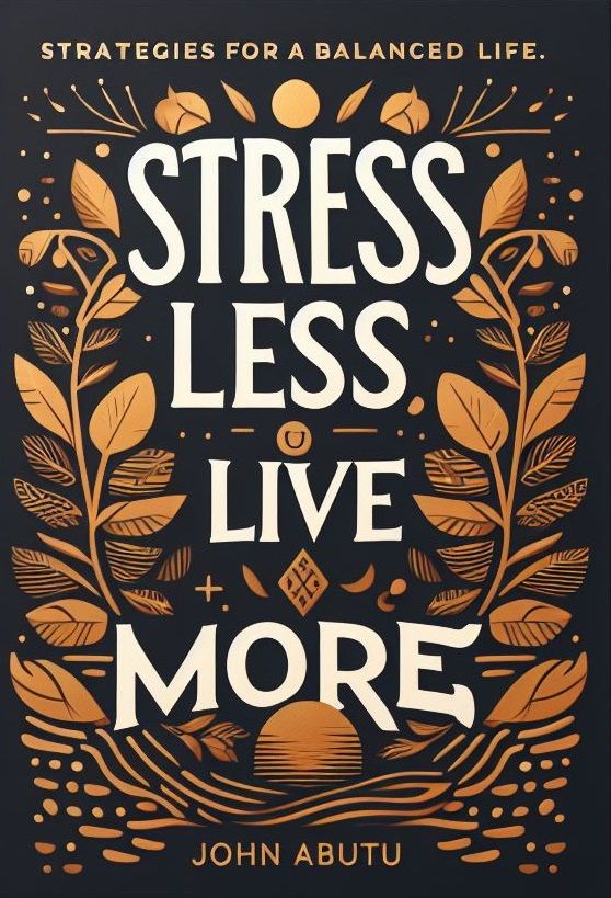 Stress Less, Live More: Strategies for a Balanced Life - Ebook product image (1)