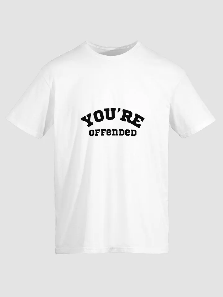 You're Offended product image (1)