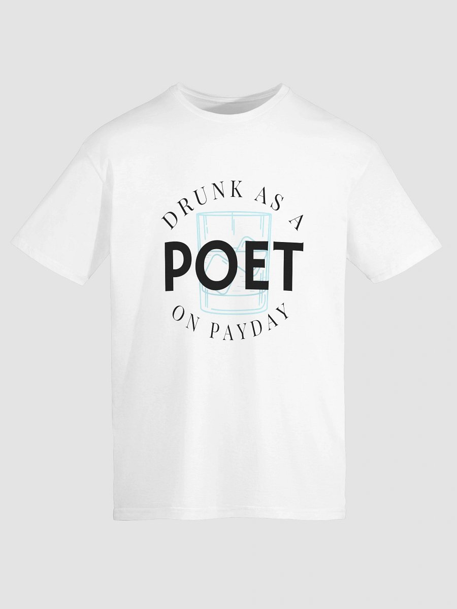 Drunk as a Poet on Payday the T-Shirt product image (49)