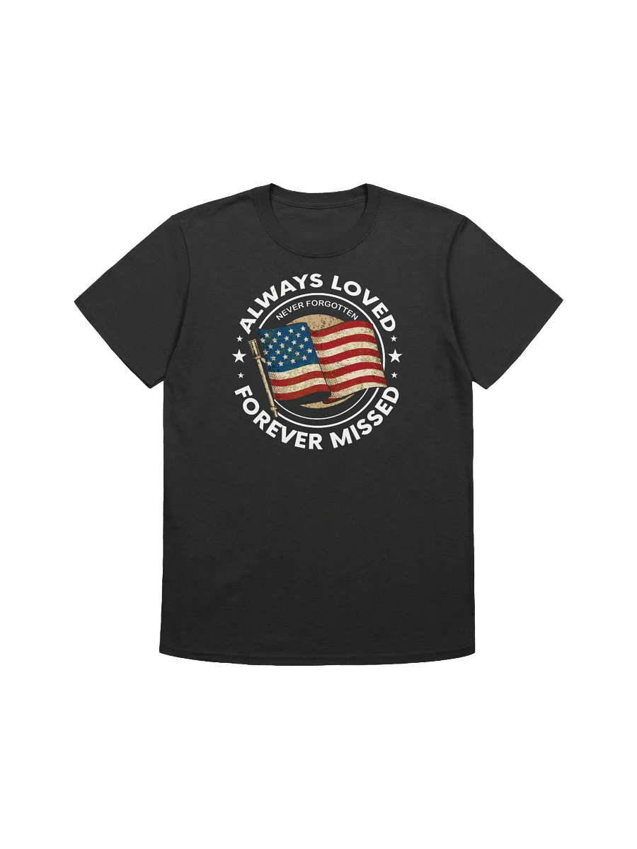 Memorial Flag - Always Loved Forever Missed Graphic T-Shirt product image (3)