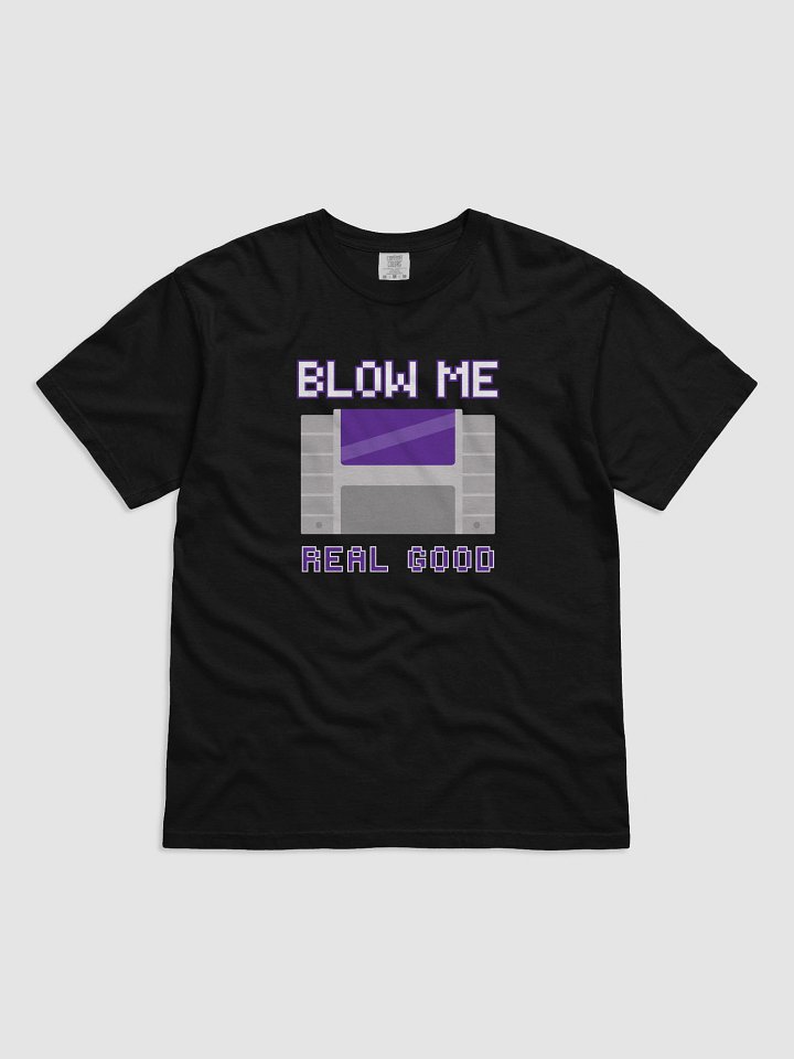 Blow Me Real Good - Retro Game T-Shirt product image (1)