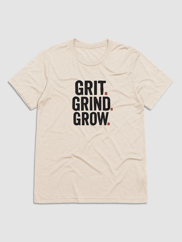 GRIT GRIND GROW Tri-Blend Tee product image (1)