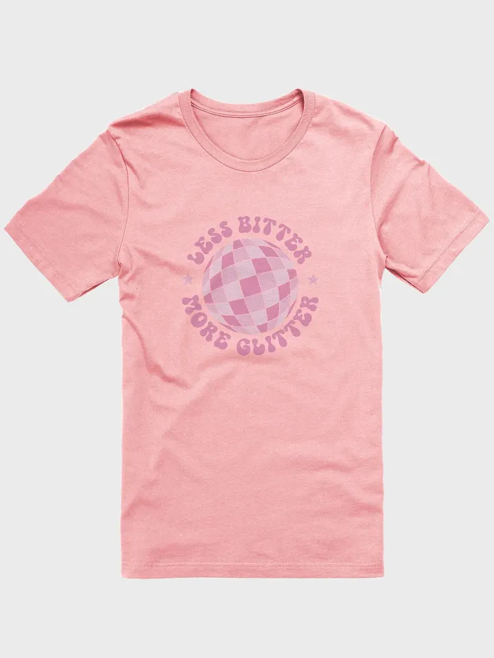 Less Bitter More Glitter Tee product image (1)
