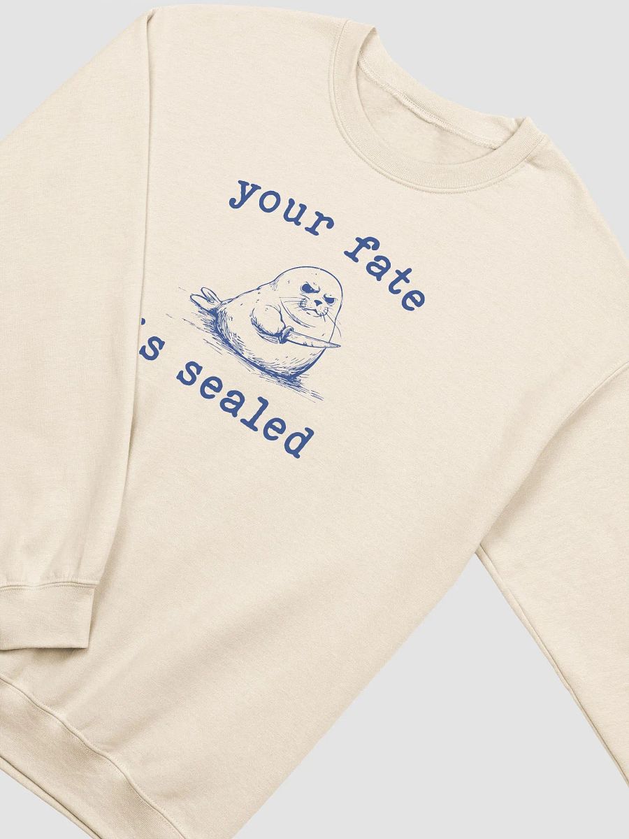 Your fate is sealed Crewneck product image (2)