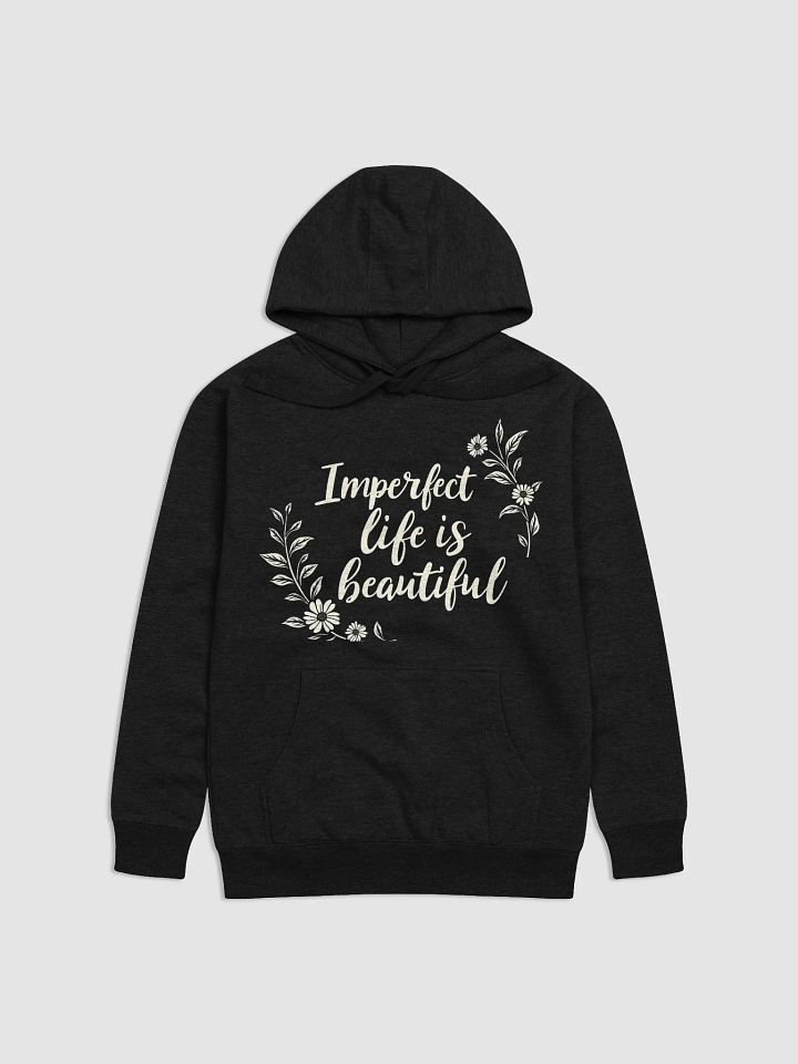 Embrace Your Journey with Zayn Malik’s Inspiring Quote Hoodie: Imperfect Life is Beautiful — Discover How This Message Can Transform Your Life product image (1)
