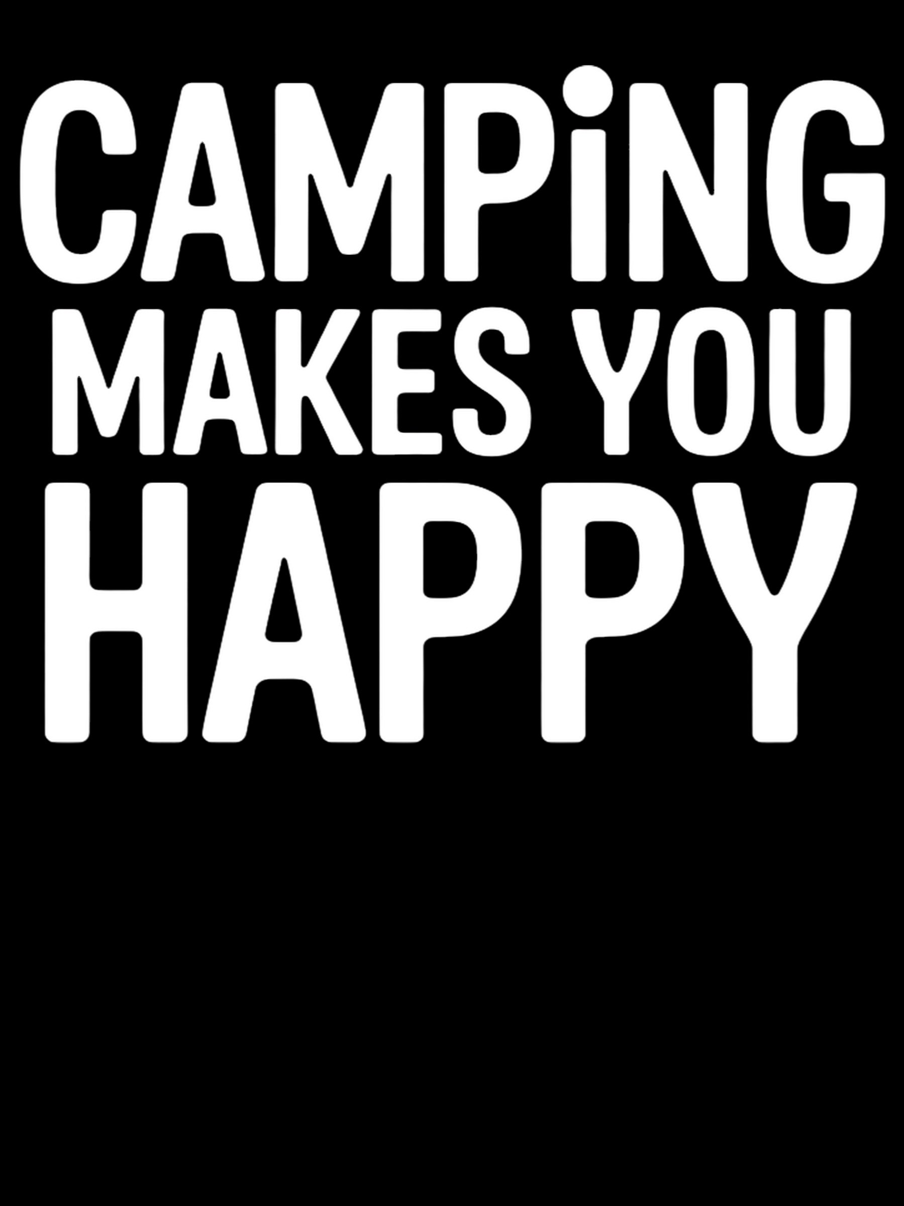 Camping Makes You Happy product image (1)