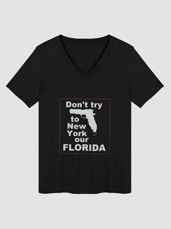 Don't Try To New York Our Florida product image (1)
