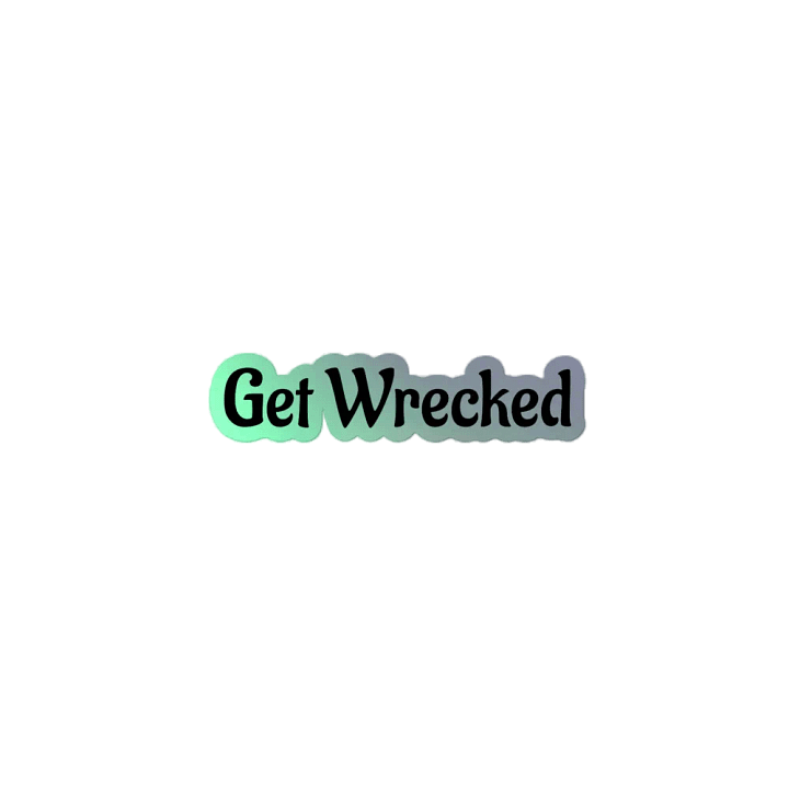 Get Wrecked Sticker product image (2)