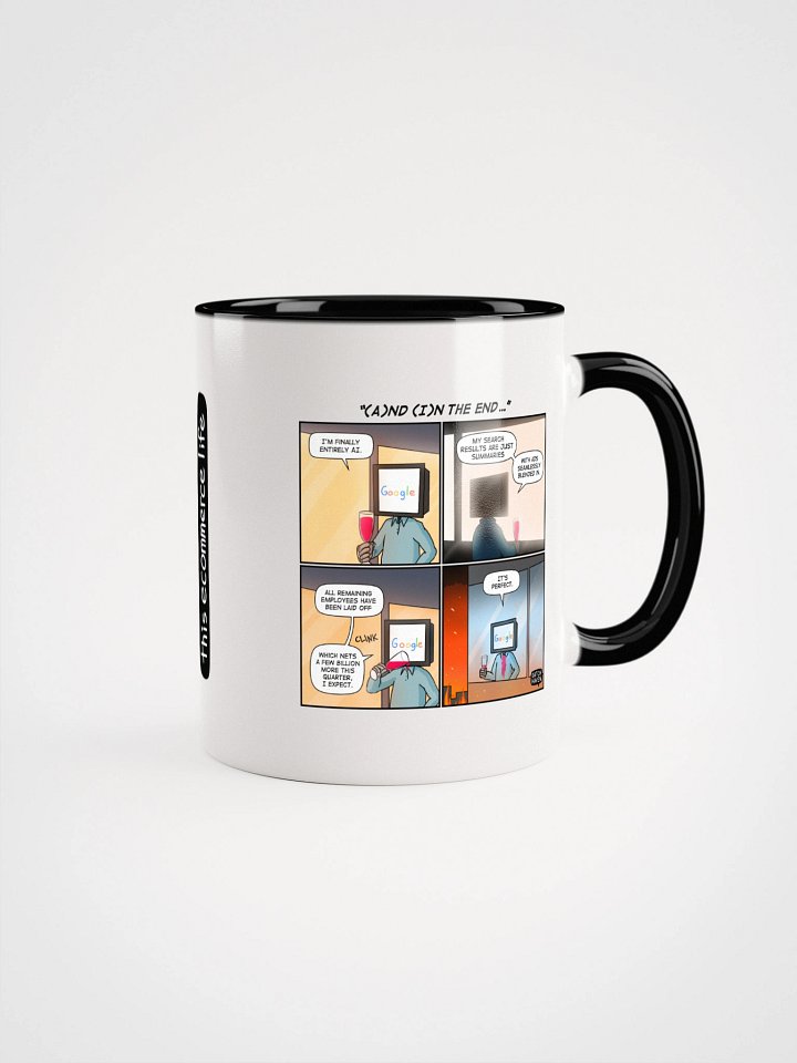 "(A)nd (I)n the end…" mug product image (2)