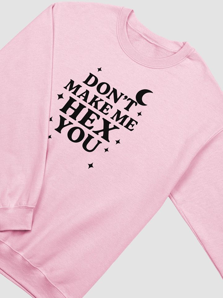 Don't Make Me Hex You - Crewneck product image (6)