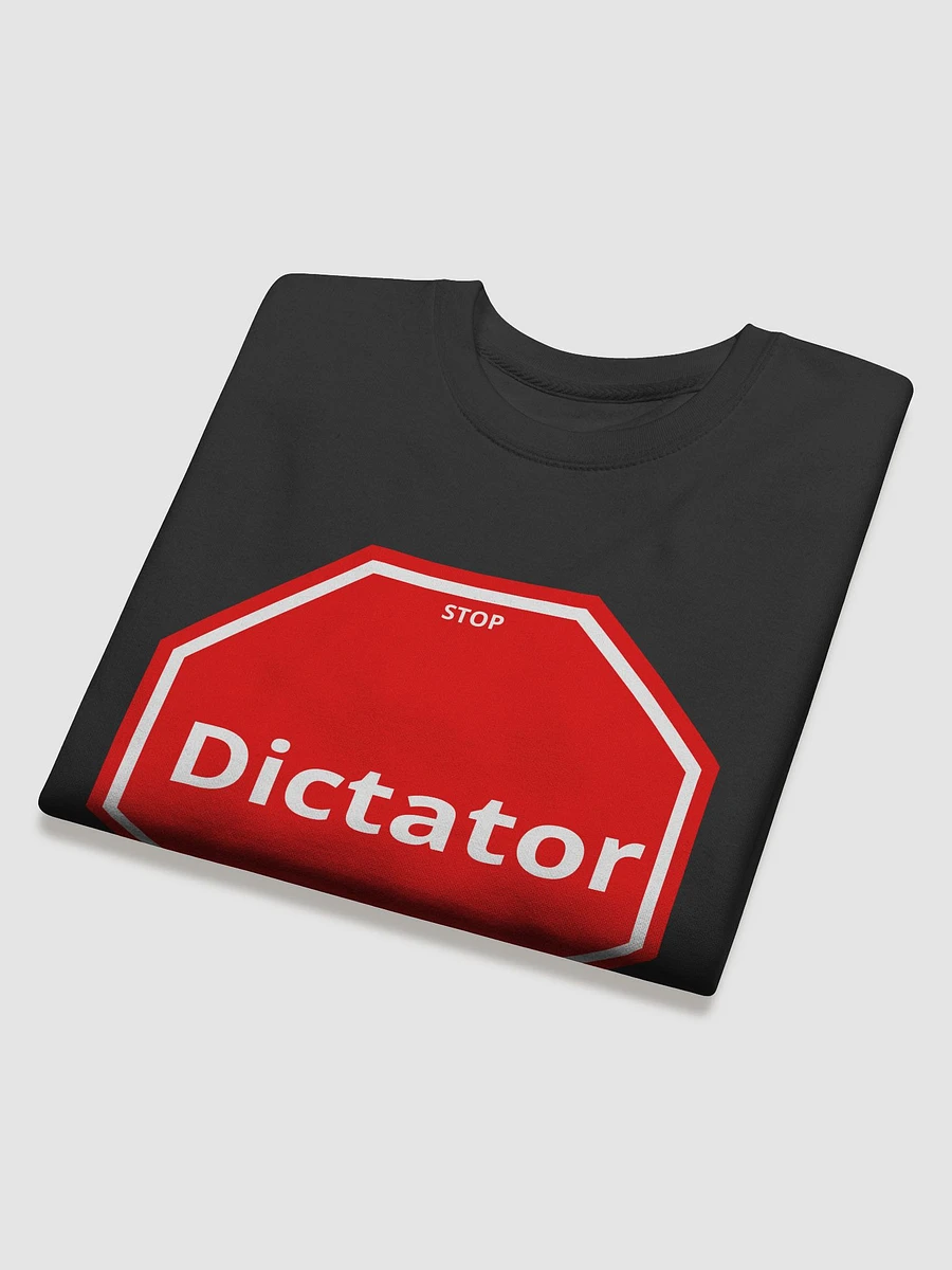 Dictator Stop Statement Sweatshirt product image (31)