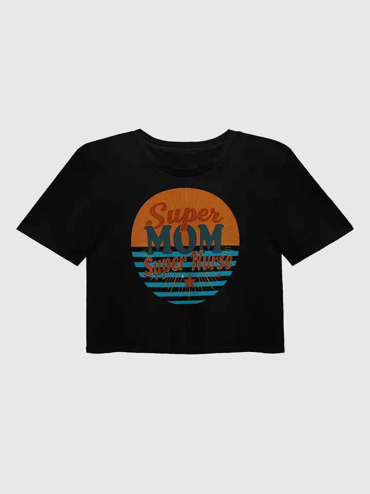Super Mom, Super Nurse Retro Crop Top product image (4)